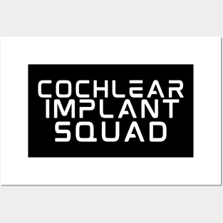 Cochlear Implant Squad Posters and Art